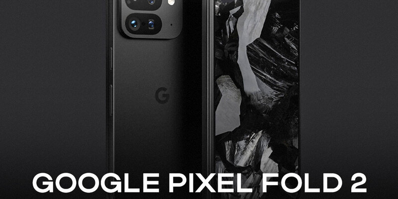 Инсайдер OnLeaks показал фото еще не вышедшей раскладушки Google Pixel Fold 2 Дз