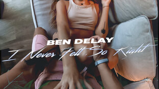 Ben delay i never felt so right