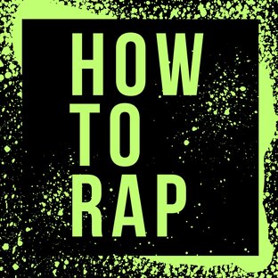 How to rap