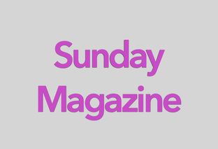 Sunday Magazine