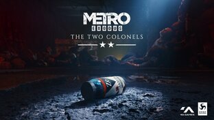 DLC Метро: Исход - Два полковника (Metro: Exodus - The two colonels)