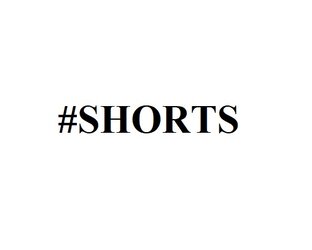 #SHORTS