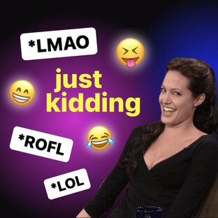 just kidding