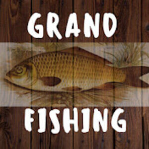 Grand Fishing