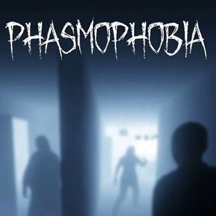 Phasmophobia