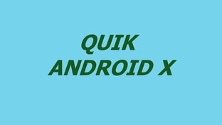 QUIK ANDROID X.