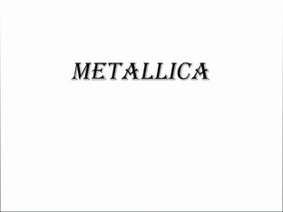 Metallica