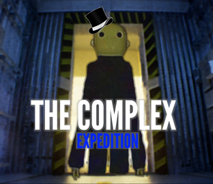 Прохождение THE COMPLEX: EXPEDITION