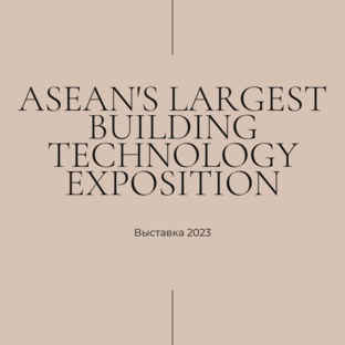 ASEAN's Largest Building Technology Exposition