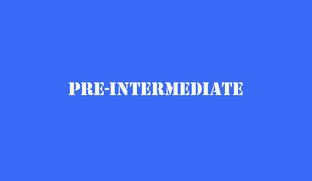 Pre-Intermediate.