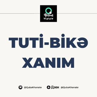 Tuti-Bikə xanım