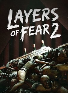 Layers of Fear 2 - на ПК