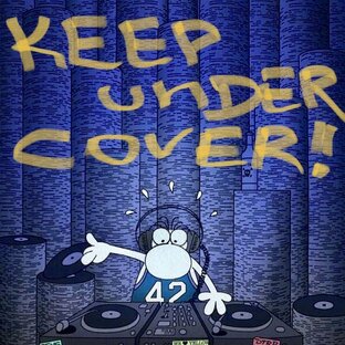 Keep under Cover!
