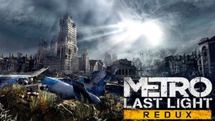 Metro last light redux