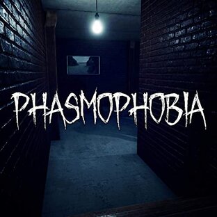 PHASMOPHOBIA
