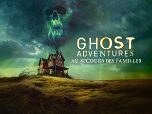 ghost advenrures secours aux familles saison 2 vf hd
