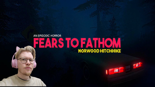 Fears To Fathom 