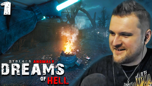 S.T.A.L.K.E.R. Anomaly ► Dreams of Hell
