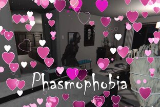 Phasmophobia