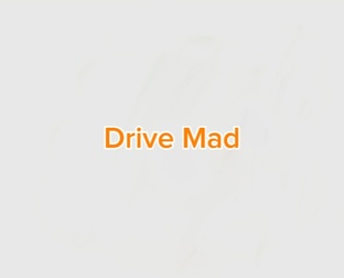 DRIVE MAD 
