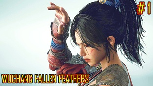 WUCHANG FALLEN FEATHERS прохождение