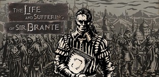 The Life and Suffering of Sir Brante