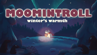 Moomintroll: Winter's Warmth