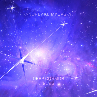 Альбом «Глубокий Космос 2025» • Композитор Андрей Климковский