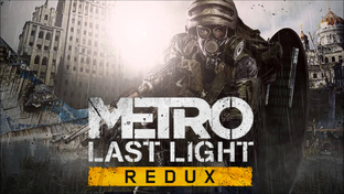 Metro Last Light Redux