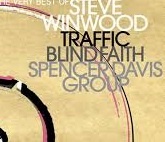 Spencer Davis Group / Blind Faith / Traffic