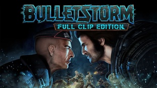 Bulletstorm Full Clip Edition