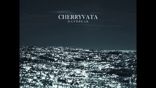 CherryVata - Daybreak