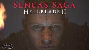 Senua's Saga Hellblade 2 - Прохождение