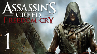 Assassin's Creed 4: Freedom Cry - Прохождение игры на русском | PC (2014 г.)