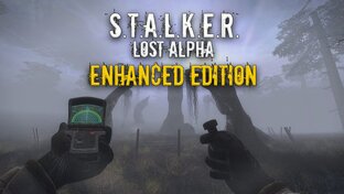 S.T.A.L.K.E.R. Lost Alpha Enhanced Edition