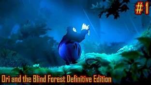 Ori and the Blind Forest Definitive Edition прохождение