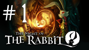 The Night of the Rabbit (Ночь кролика) - Прохождение | PC (2013 г.)