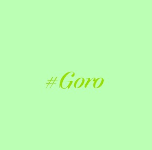 #GORO