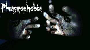 Phasmophobia