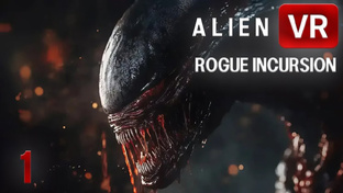 Alien Rogue Incursion VR ПРОХОЖДЕНИЕ