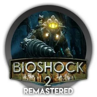 BioShock 2 Remastered