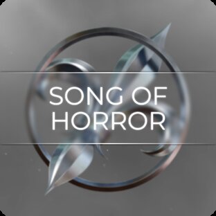 Song of Horror