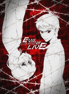 "Evil or Live"