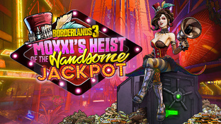 Borderlands 3 DLC Moxxi's Heist of the Handsome Jackpot