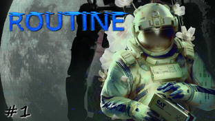 ROUTINE - Прохождение
