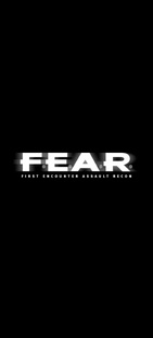 F. E. A. R. 