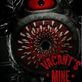 Vacant's Mine Прохождение