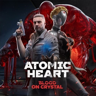 Atomic Heart: Кровь на хрустале