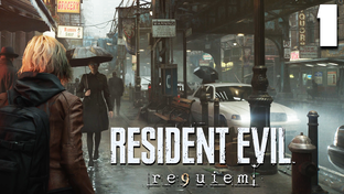 Resident Evil Requiem ► Прохождение игры