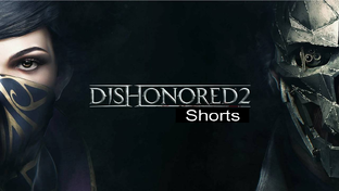 Dishonored 2 / #Shorts